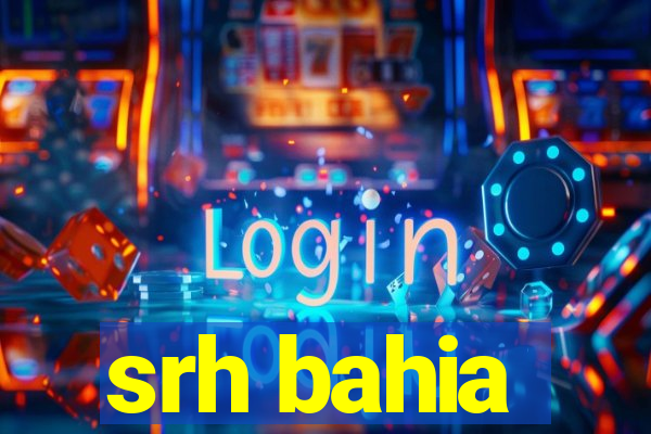 srh bahia